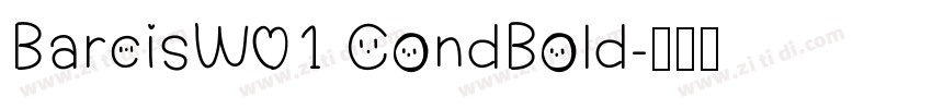 BarcisW01 CondBold字体转换